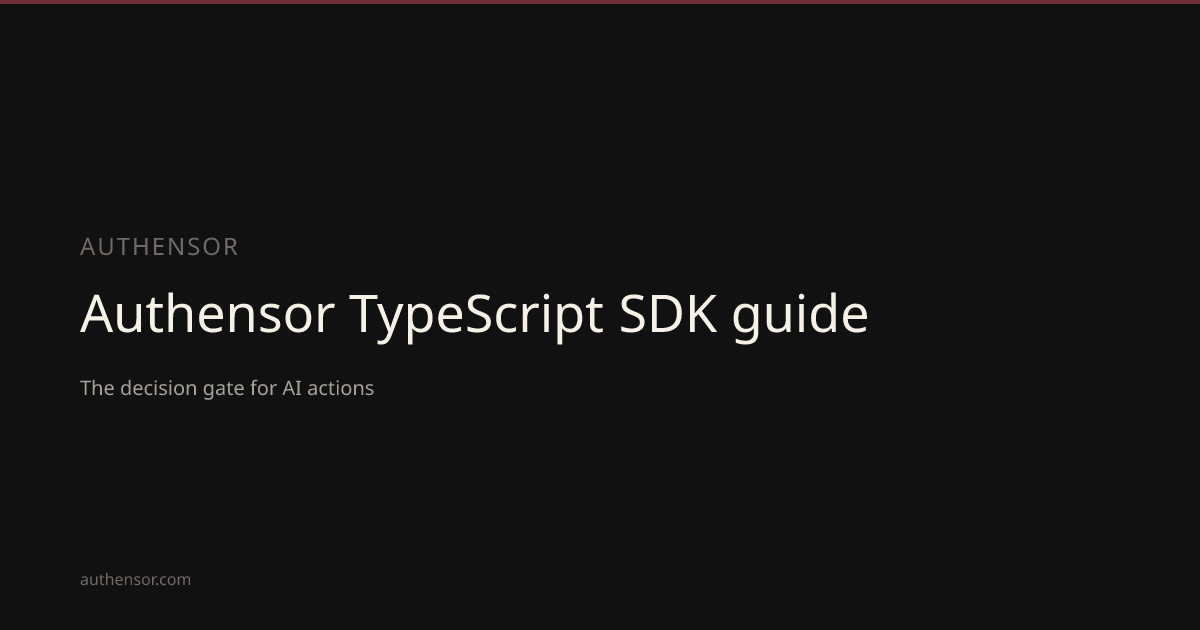 Authensor TypeScript SDK guide | Learn | Authensor | Authensor