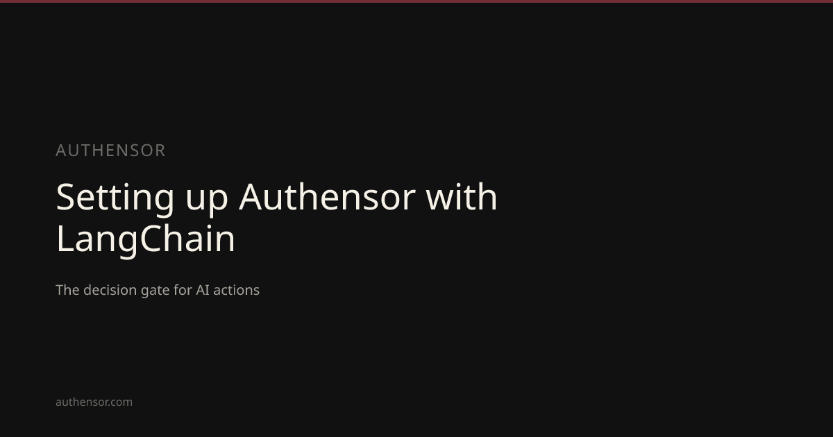 Setting up Authensor with LangChain | Learn | Authensor | Authensor